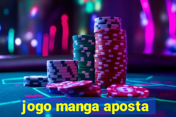 jogo manga aposta